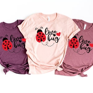 Love Bug Shirt,Lady Bird Valentines,Valentines Day Shirt For Woman,Heart Shirt,Cute Valentine Shirt,Shirt,Valentines Day,Valentines Matching