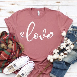 Love Shirt. Love T-Shirt. Gift For Fiance. love tee. Newlywed Gift. Gift For Wife. Engagement Shirt.Love Top. Birthday Gift For Wife