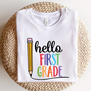 Hello First Grade Shirt, Colorful First Grade Shirt, First Day of School Shirt, Back To School Shirt, 1st Grade Student Shirt, Teacher Gift