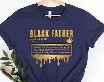 Black Father Shirt, King Dad Shirt, Cool Father Shirt, Black Dad Shirt, King Dad Shirt, Black Lives Matter Shirt, Black Man Shirt