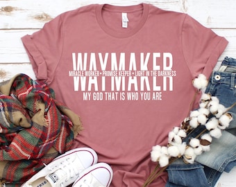 Waymaker Shirt, Christian T-Shirts, Christian Apparel, Christian Tees, Faith Shirt, Religious Clothing, Jesus Clothing, Grace, Bible verse