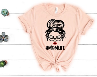 Mom Life Shirt, Mom Shirt, Gift for Mom, Gift for Her, Mothers Day, Mom Life Tshirt, Mom to be Shirt, Mom Life T-shirt. Mother Life