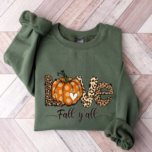 Love Thanksgiving Sweatshirt,Its Fall Yall Sweatshirt,Fall Sweatshirt for Women, Pumpkin Shirt, Fall Crewneck Womens Thanksgiving Shirt