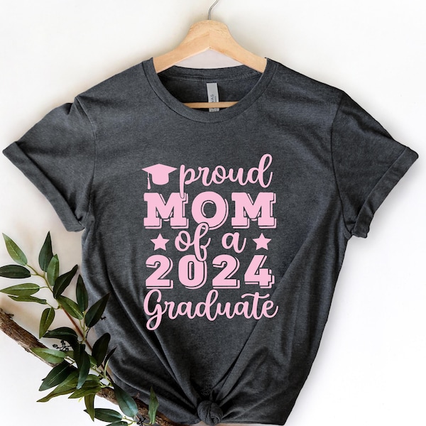 Orgullosa mamá de una camisa de posgrado de 2024, camisa de mamá graduada, mamá orgullosa de un regalo de graduación de 2024, camisa de graduación, camisa de graduación de último año 2024