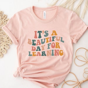 Es ist ein schöner Tag zum Lernen Shirt | Lehrer Shirt,Erster Schultag Shirt,Schulanfang Shirt,Süßes Lehrershirt