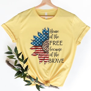 Home Of The Free Because Of The Brave Shirt, America Flower Shirt, Patriotic Shirt, 4th Of July Shirt, Independence Day Shirts, 4th Of July