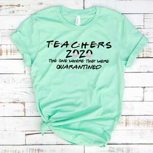 Teacher shirts quarantine clearance