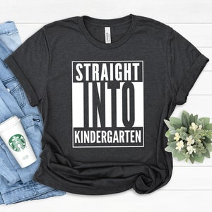 Straight INTO Kindergarten School shirt - 1st day of school shirt - School Shirt - Kindergarten shirt -Straight Into shirt boy girl
