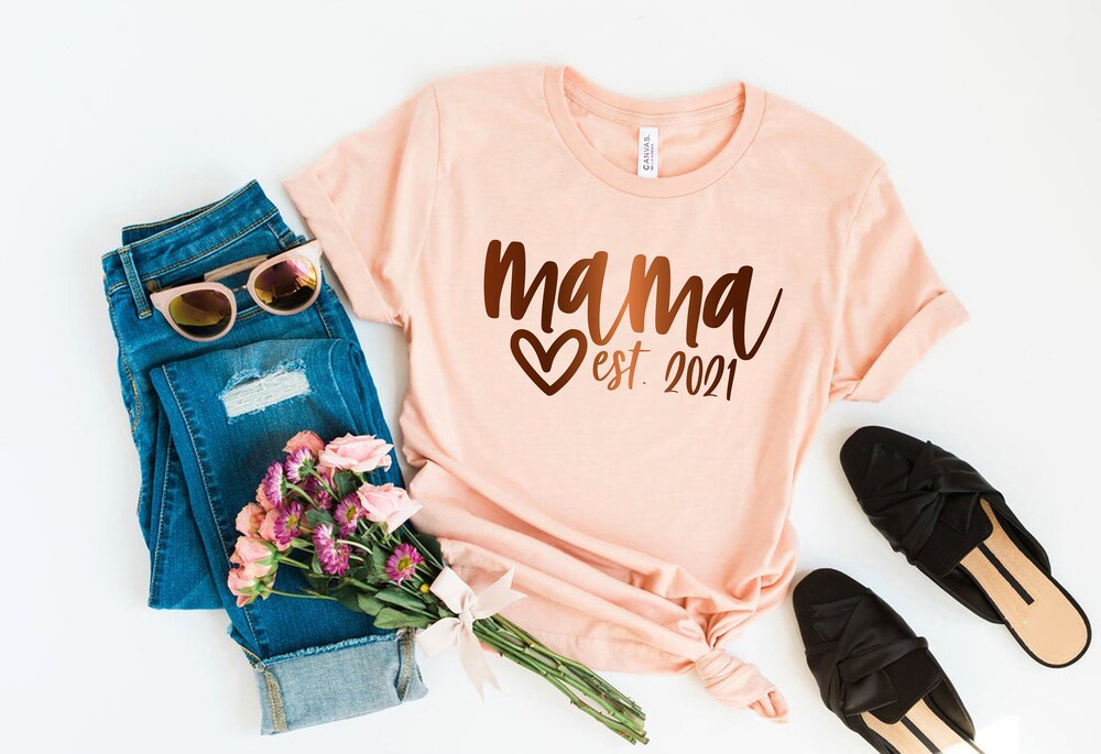 Mama Est 2021 Shirt, Mom Shirt, Mommy Shirt, Mother'S Day Shirt, Mother'S Day Gift, Mom Life Shirt, Gift For Mom, Mothers Day, Mother Life