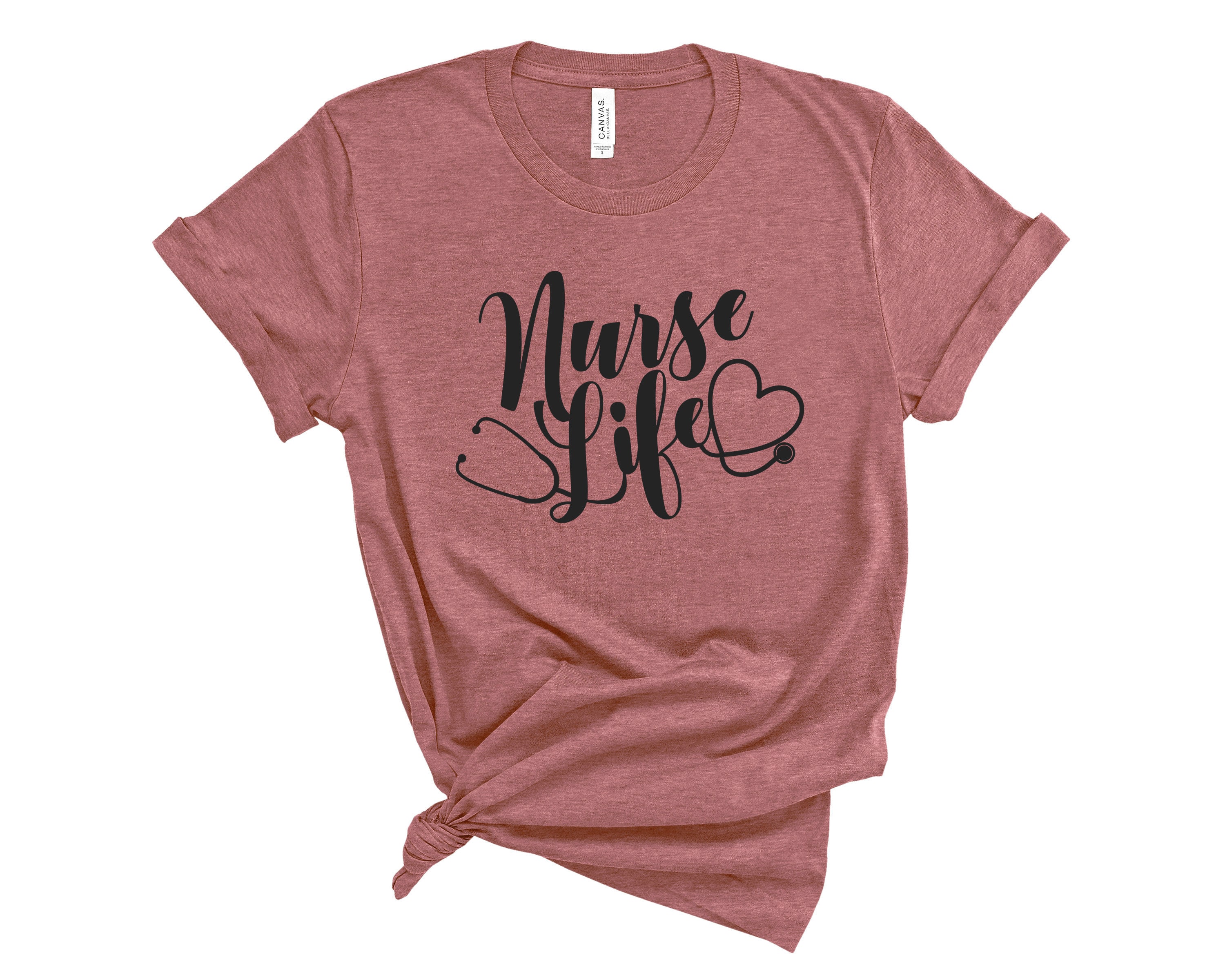 Nurse Life Shirt Nurse Life T Shirt Nurse Life Tee Shirt Etsy