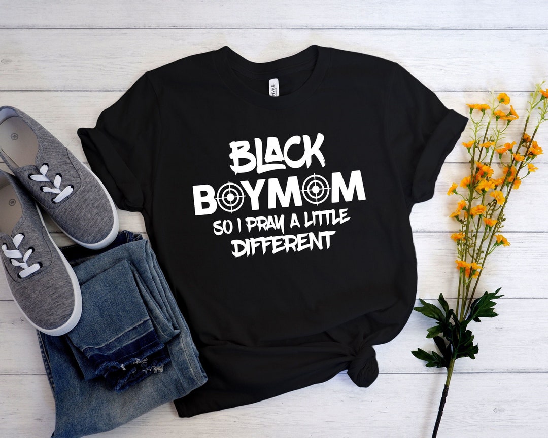 Black Boy Mom so I Pray A Little Different Black Boy Mom - Etsy