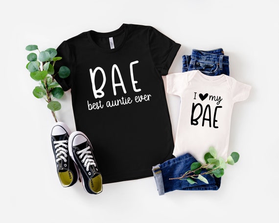 BAE Best Aunt Ever Shirt, I Love My BAE Shirt, Aunt Shirt, Auntie Shirt,  Matching Family Shirts, Funny Family Shirts, Gift for Aunt 