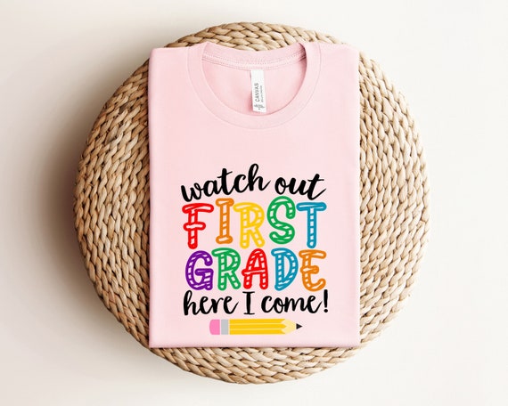 Watch Out First Grade Here I Come Shirt, First Grade Shirt, 1st