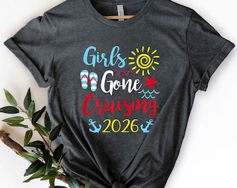 Girls Gone Cruising Shirt, Cruise Shirt,Cruise Lovers Shirt,Vacation Cruise Trip Shirt,Matching Cruise Shirt,Girls Trip Shirt,Vacation Shirt