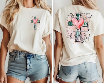 Look Back And Thank God Look Forward And Trust God Shirt,Jesus Apparel,Christian Heart Cross Shirt,Inspirational Religious T-Shirt,Faith Tee