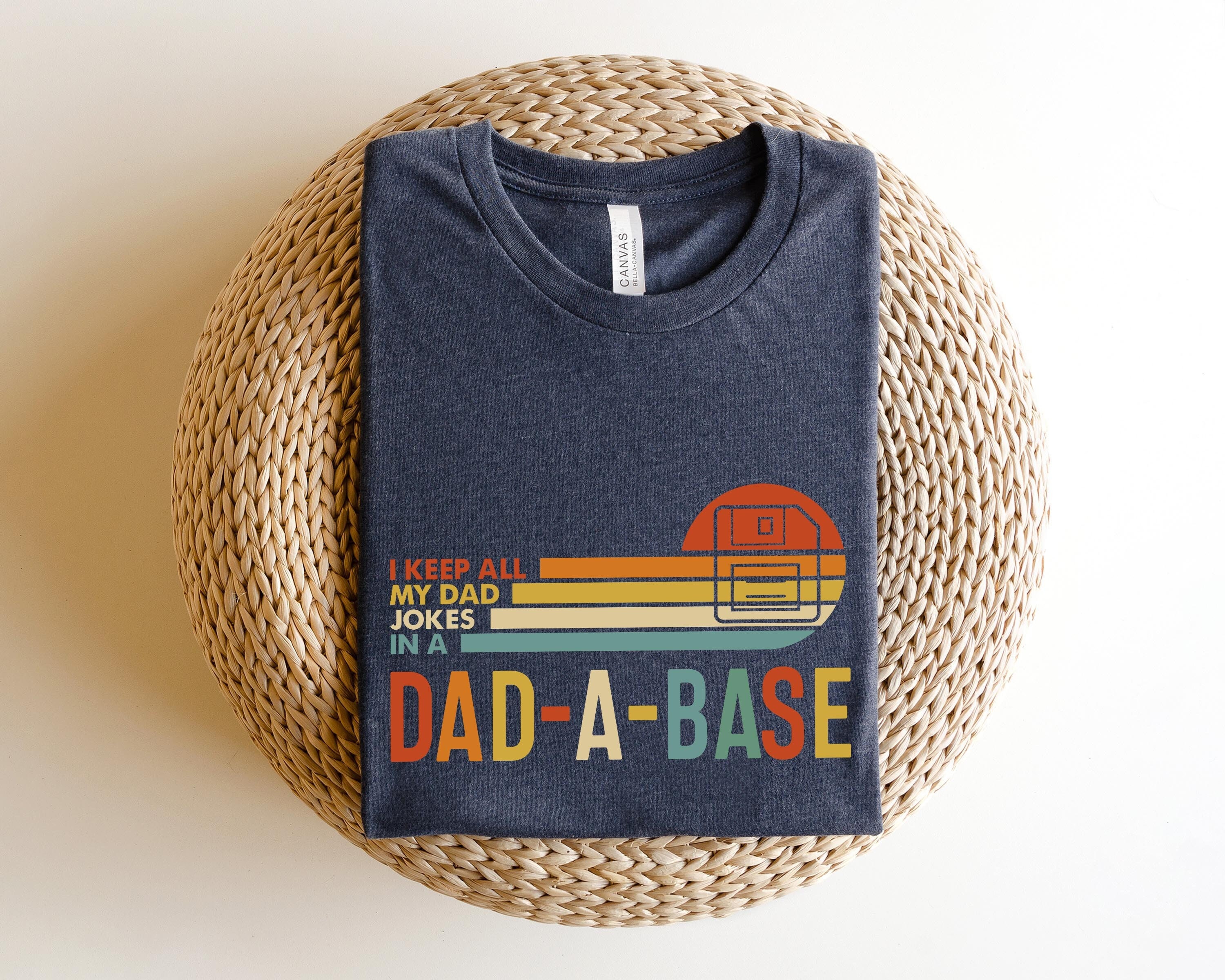 I Keep All My Dad Jokes In A Dad-a-base Shirt,New Dad Shirt,Dad Shirt,Daddy Shirt,Father's Day Shirt,Best Dad shirt,Gift for Dad