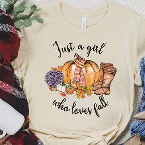 Womens Fall Shirt, Just a Girl Who Loves Fall, Cute Fall Shirt For Women, Happy Fall, Unisex Jersey Short Sleeve Tee