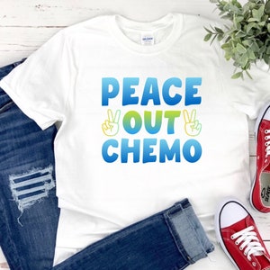 Peace Out Chemo,Last day of Treatment Chemo, Ring the bell,Cancer Shirt,Cancer Survivor Tee,Cancer worrier T-shirt