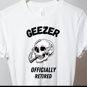 Old Man T Shirt,Retirement Gift,Geezer,Over the Hill T shirt,Funny Birthday Shirt,Over 55 Shirt,Retirement Party shirt, Unisex T-Shirt