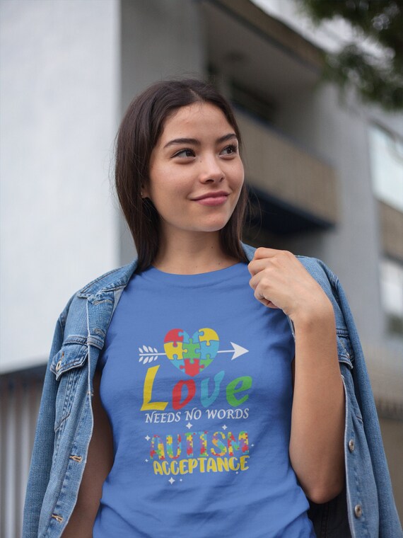Love Needs No Word Tshirt Support Autism Mom T-Shirt Gifts Love Needs No Word Tshirt Support Autism Mom T-Shirt Gifts