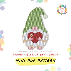 May include: A printable PDF pattern for a beaded gnome holding a red heart. The pattern is for peyote or brick stitch beading. The gnome has a green hat with white dots and a pink face.
