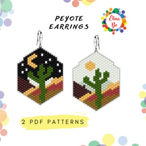 May include: Two peyote stitch beaded earrings with a desert landscape design. One earring features a cactus with a moon and stars, the other features a cactus with a sun. The earrings are labeled "Peyote Earrings".