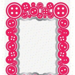 May include: A silver metal die-cut frame with a button design. The frame is surrounded by a border of pink buttons with white centers. The text "Crafty Fun! Collection" is at the top of the frame. The text "Cute as a Button" is in the upper right corner of the frame.