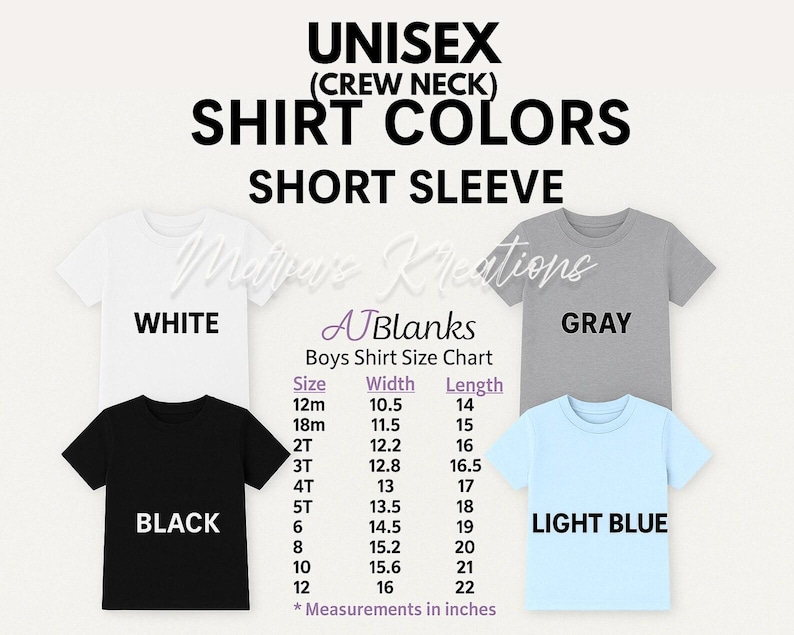 May include: A color chart for short sleeve crew neck shirts featuring white, gray, black, and light blue options. A size chart displays sizes 12m through 12 with corresponding width and length measurements in inches. Text includes UNISEX CREW NECK SHIRT COLORS.