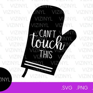 Não posso tocar neste SVG, luva de forno, SVG de cozinha engraçado, toalha de prato engraçada, tábua de cortar, musical, arquivo digital, download, cricut, svg png eps