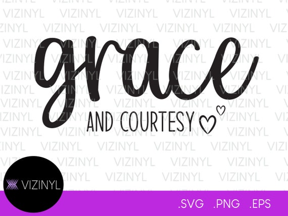 Grace & Courtesy Digital Files