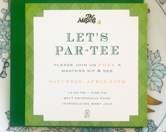 May include: A green and white invitation card with the text "The Masters" and a golf club icon. The invitation reads "Let's Par-Tee" and invites guests to a "Masters Sip & See" on Saturday, April 13th at 4017 Devereaux Road. The invitation also says "Introducing Baby Jack".
