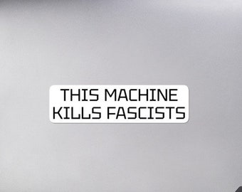 This Machine Kills Fascists Sticker