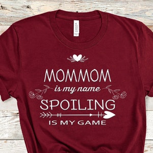 MomMom Is My Name Funny Shirt Gifts for Grandma Best Gift Idea for Birthday Christmas Mothers Day Present for Grandmother