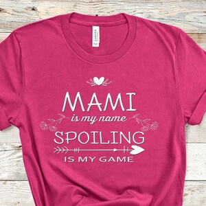 Mami Is My Name Funny Mami Shirt Gifts for Mami Grandmother Best Gift Idea for Mami Birthday Christmas