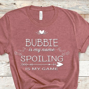 Bubbie Is My Name Funny Bubbie Shirt Best Gift Idea for Jewish Yiddish Grandmother Grandma Christmas Birthday Mothers Day