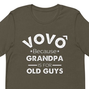 Vovo Because Grandfather Is For Old Guys Tshirt for Grandfather - Unique Father's Day Birthday or Christmas Gift Idea for Grandpa