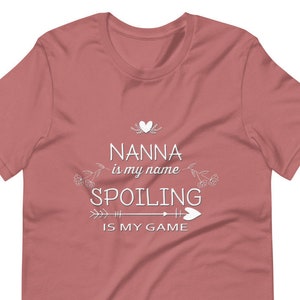 Nanna Is My Name Spoiling is My Game Funny Nanna Shirt Gifts for Nanna Grandmother Best Gift Idea for Nanna Birthday Christmas Mothers Day