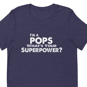 Ich bin ein Pops Was ist Ihre Supermacht Shirt Tshirt Pops Geschenk von Enkelenkel Enkel Geburtstag Vatertag Großeltern Geschenke für Pops