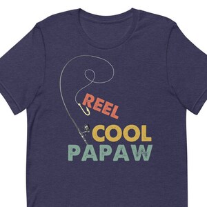 Reel Cool Papaw Shirt Tshirt Papaw Gift from Granddaughter Grandson Birthday Christmas Fathers Day Gifts for Papaw