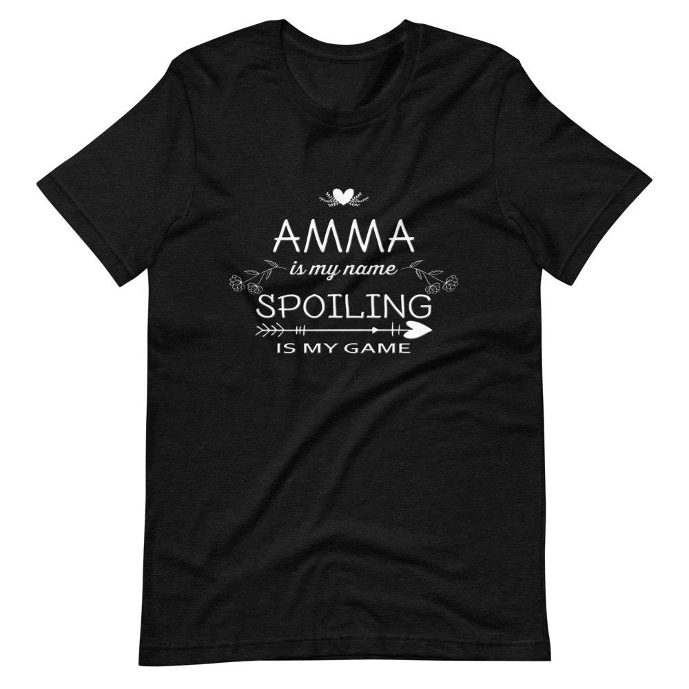 Amma is My Name Funny Amma Shirt Gifts for Amma Grandma Best ...
