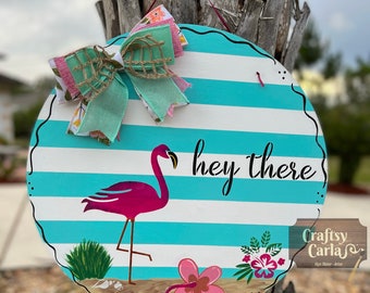 Flamingo Door Hanger/ Hey There round Flamingo Door Sign/ Welcome Sign/ Gift/ Summer Décor/Painted Door Hanger/