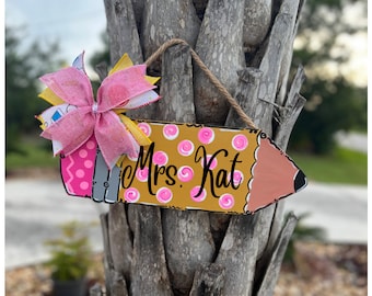Personalized Teacher Door Hanger School Pencil/Wooden Sign/Teacher appreciation/Teacher Gift/Back To School