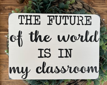 Classroom Décor Sign/Teacher appreciation/Teacher Gift/Back To School/Teacher wood Sign/Desk Teacher décor/