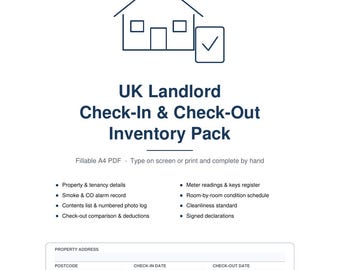 May include: A white document titled UK Landlord Check-In & Check-Out Inventory Pack with a house icon. It includes sections for property details, meter readings, and a fillable A4 PDF form for address, postcode, and dates.