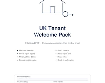 May include: A white document titled UK Tenant Welcome Pack featuring a house and key icon. It includes sections for a welcome message, repair reports, utilities, and house rules, with fields for property address, tenant name, and move-in date.