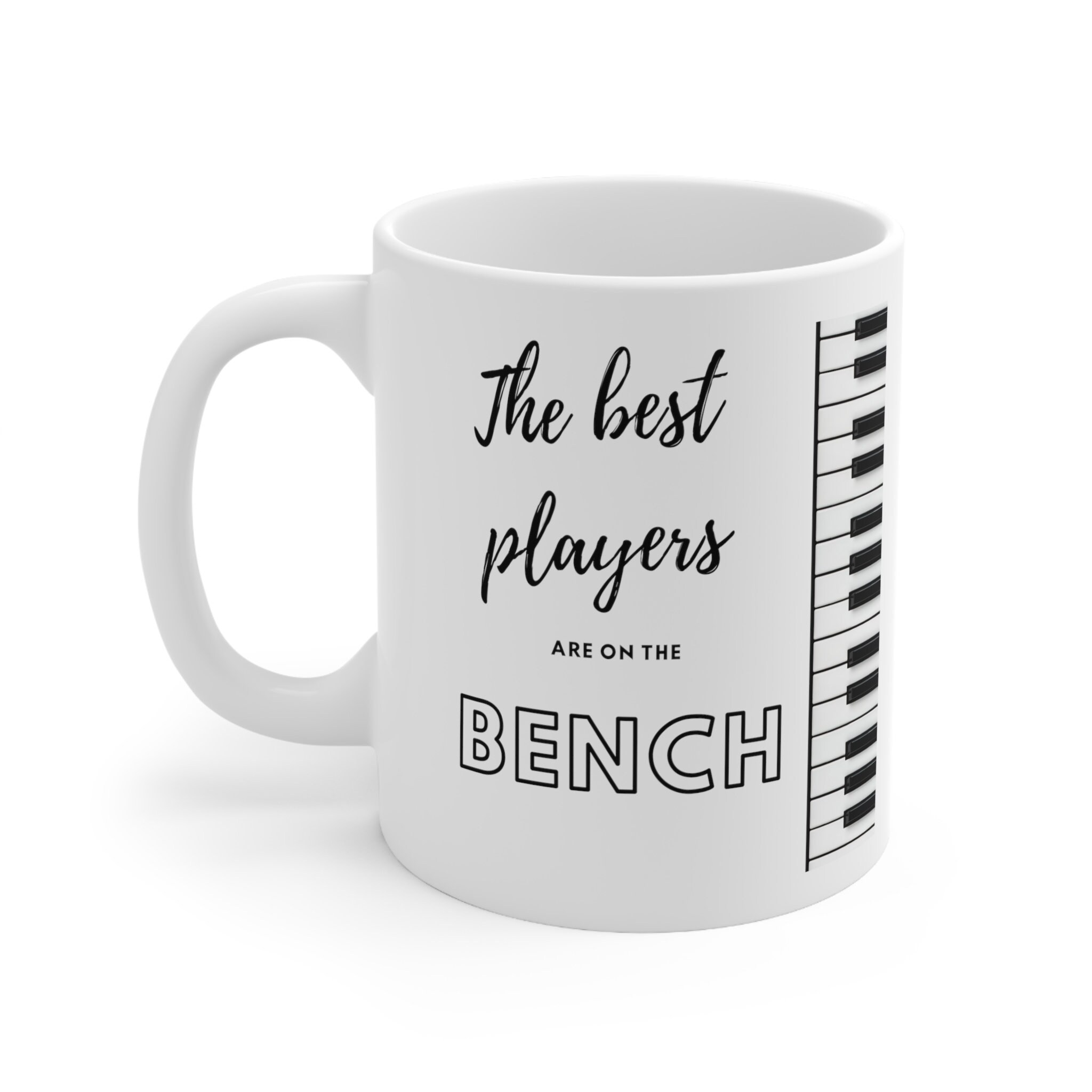 The Best Players Are on the Bench Piano Mug for Your Favorite Piano ...