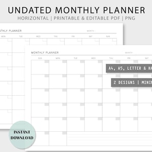 May include: Two printable monthly planner templates in a minimalist style. The templates are in black and white and feature a grid layout with days of the week labeled. The text "A4, A5, LETTER & HALF LETTER" and "2 DESIGNS | MINIMAL & GREY" is included in the image.