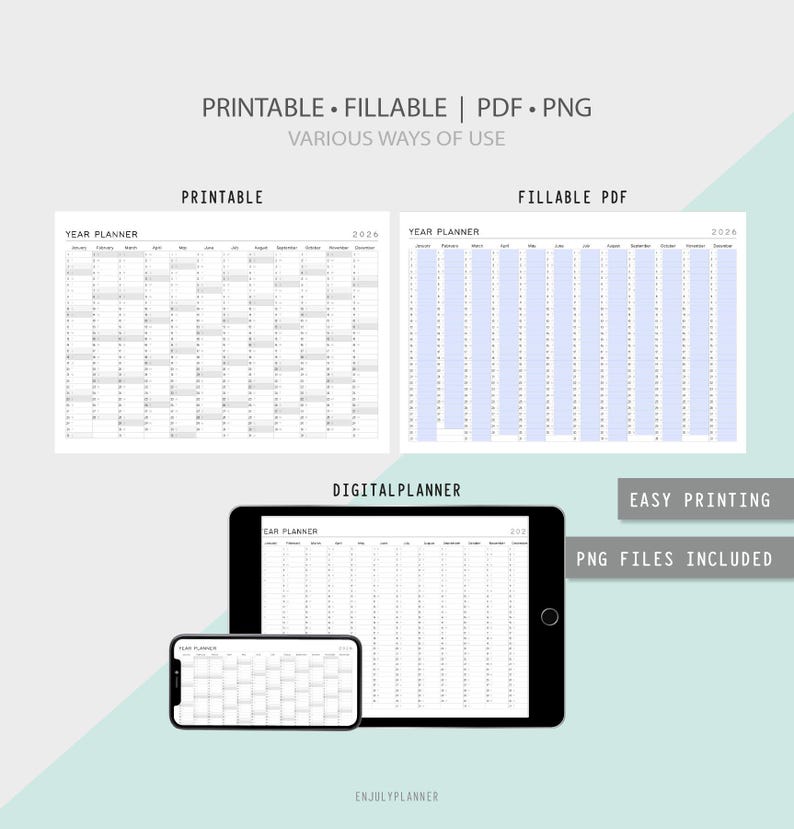 May include: A digital planner with printable and fillable PDF options. The image shows a year planner for 2026, displayed on paper, a tablet, and a smartphone. The text includes "Printable," "Fillable PDF," and "PNG files included."