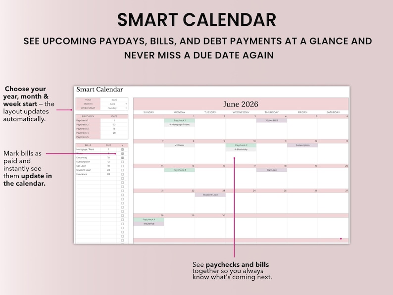 May include: A spreadsheet budget calendar for June 2026. The calendar has a pink and white color scheme and includes a notes section. The calendar is designed to help people track their monthly expenses and avoid late or missed payments. It is a Smart Calendar with color coded layout. See paychecks and bills together so you always know what's coming next. Mark bills as paid and instantly see them update in the calendar.