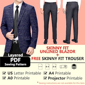 May include: A blue patterned blazer and black skinny fit trousers. The image includes the text "Layered PDF Sewing Pattern", "Skinny Fit Unlined Blazer", "Free Skinny Fit Trouser", "US Letter Printable", "A0 Printable", "A4 Printable", "Projector Printable", and "Sewing instructions are not available for this item."